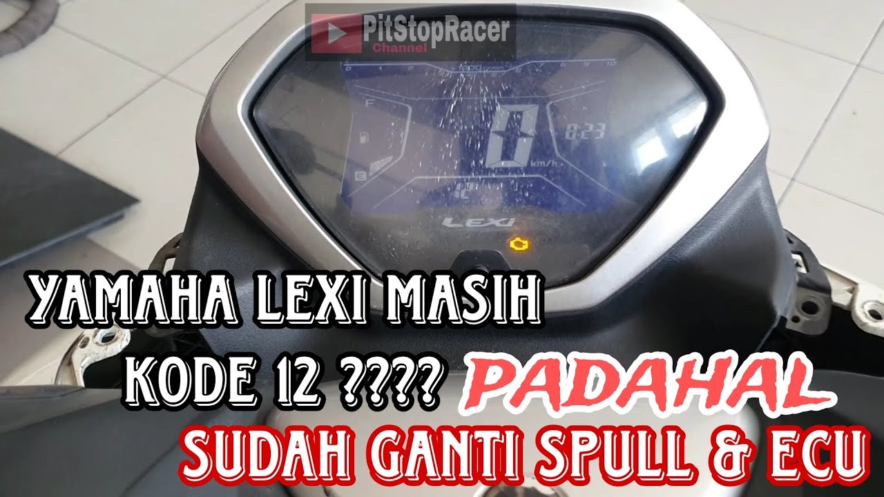 YAMAHA LEXI SUDAH GANTI SPULL & SGCU TAPI MASIH ADA KODE 12 ⁉️⁉️⁉️
