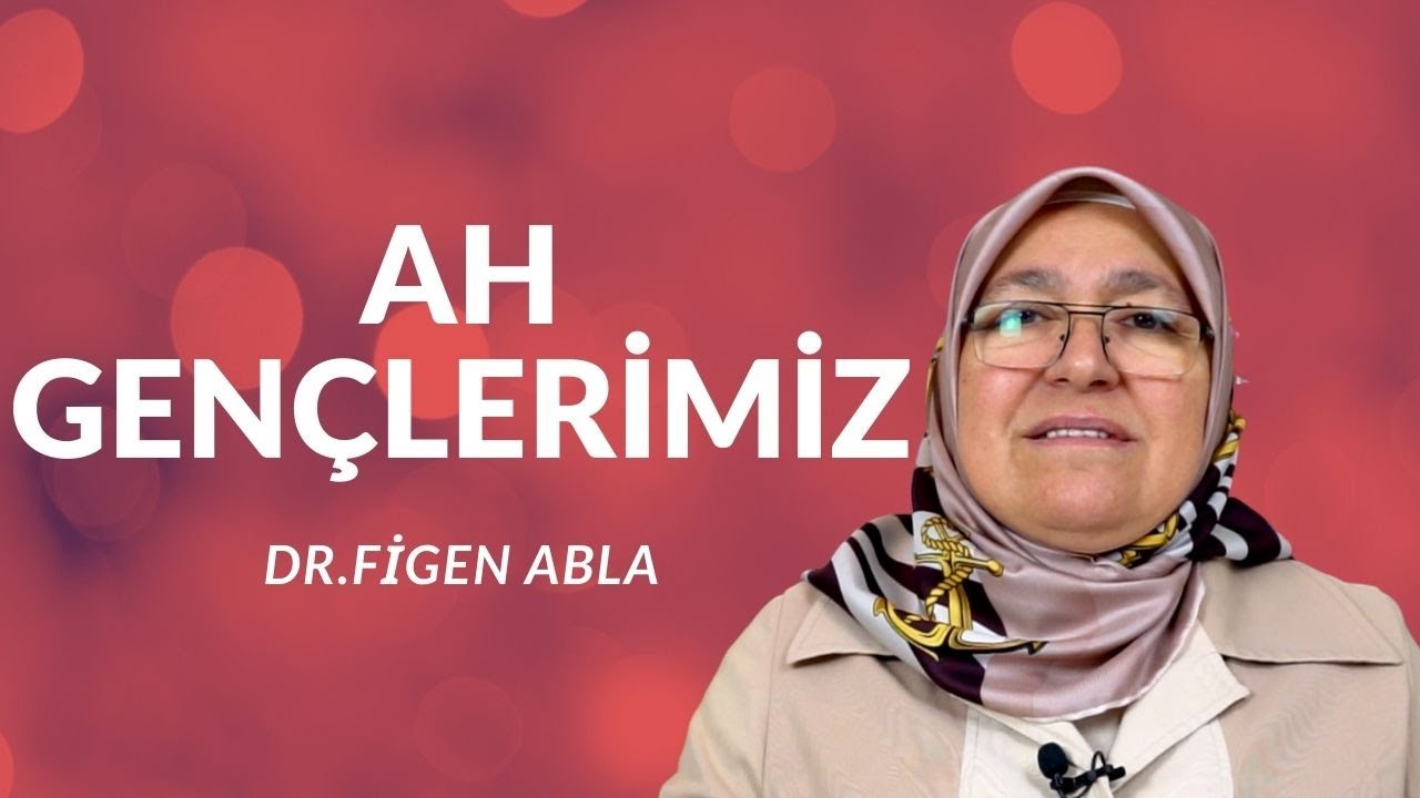 AH GENÇLERİMİZ…
