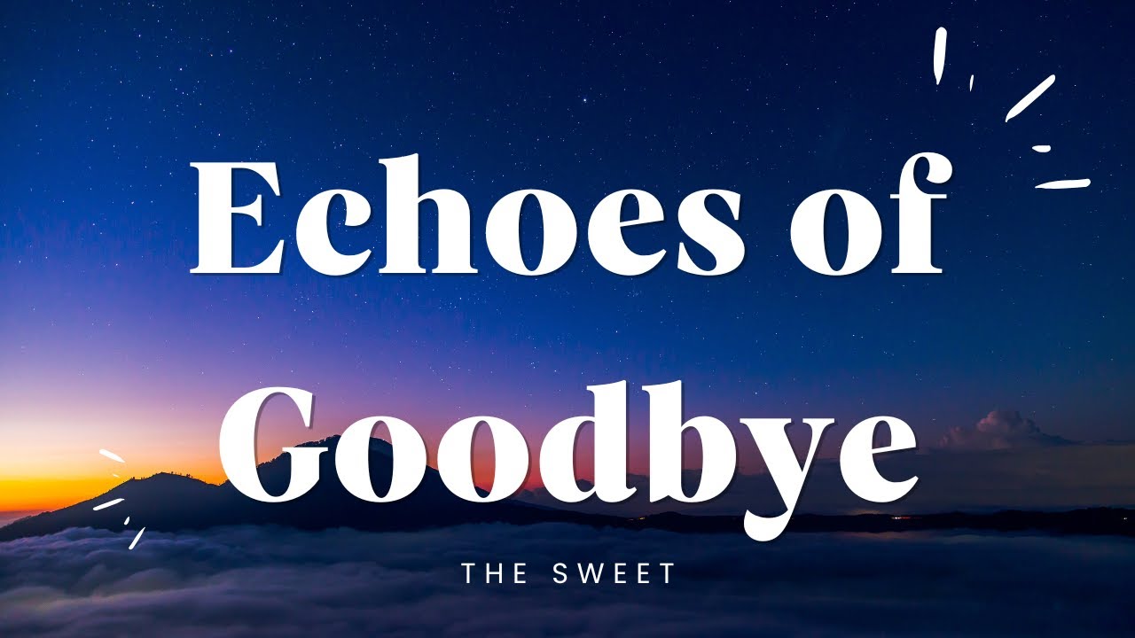 Echoes of Goodbye [ Lyrice ]