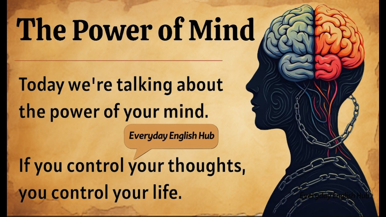 The Power of Mind - Master Your Thoughts, Master Your Life || Improve Your English Fluency ✅️