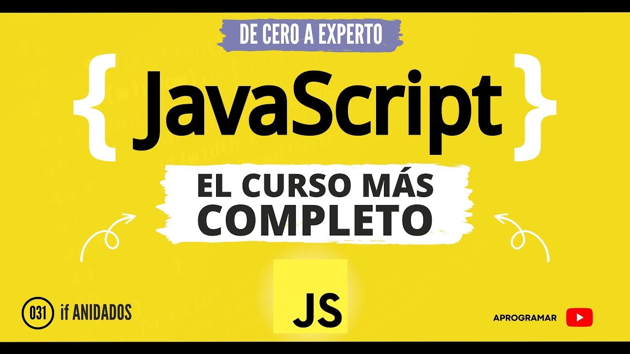 Aprogramar con JavaScript - 31 If anidados