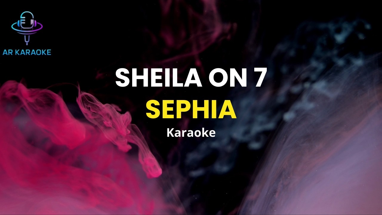 Sephia - Sheila on 7 (Karaoke)
