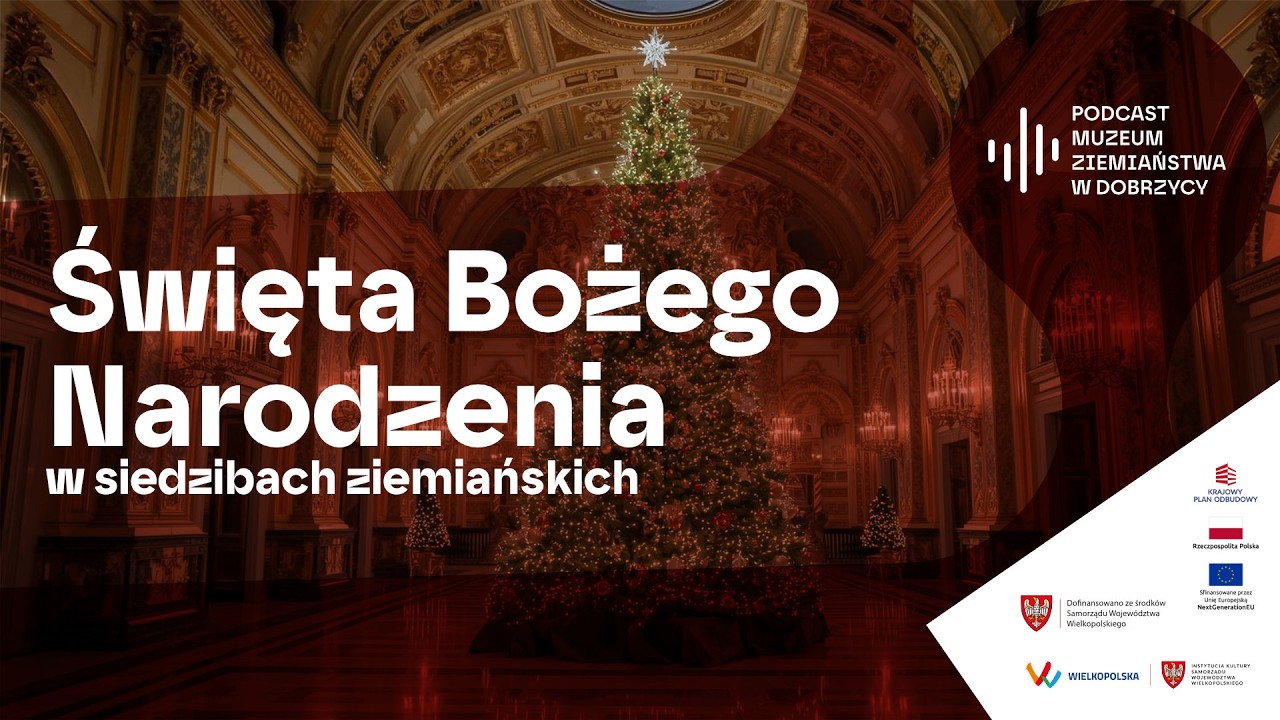 Święta Bożego Narodzenia w siedzibach ziemiańskich