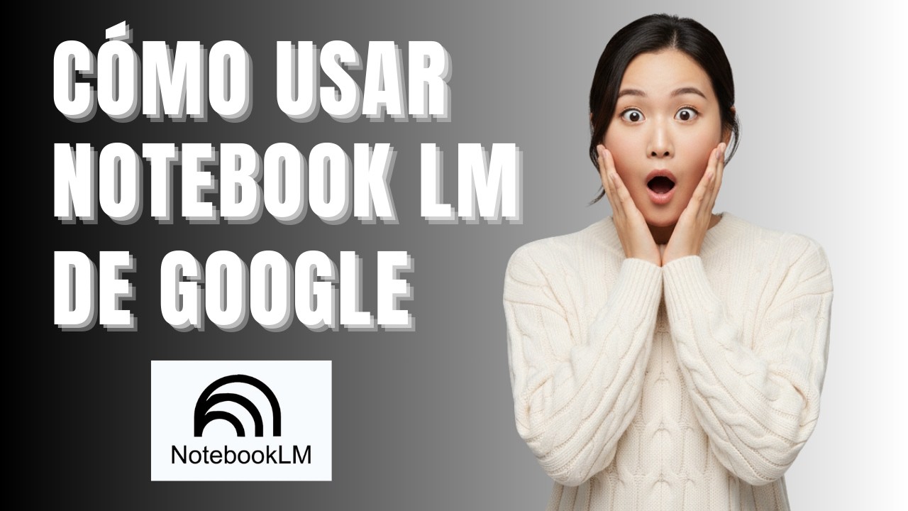 NotebookLM y Gemini (2026): Tutorial Completo Paso a Paso