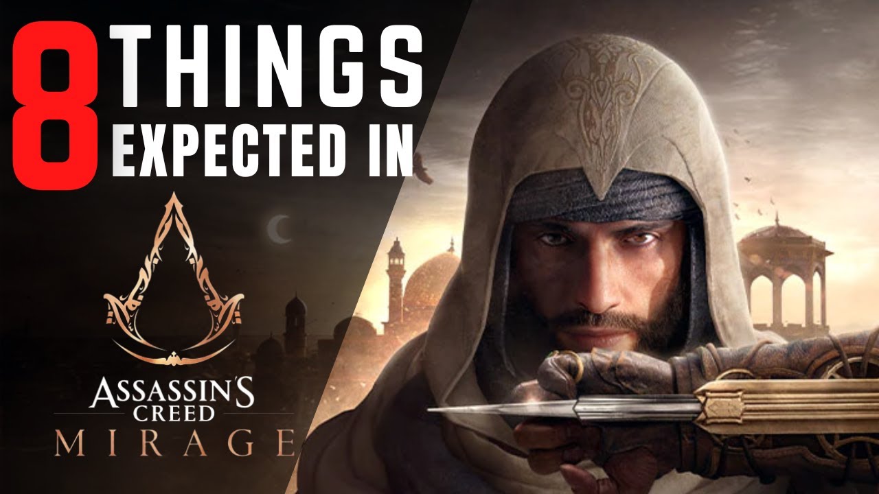 Assassins' Creed Mirage: 8 Things to Expect If You've Played the Previous Games | Game Of Axe