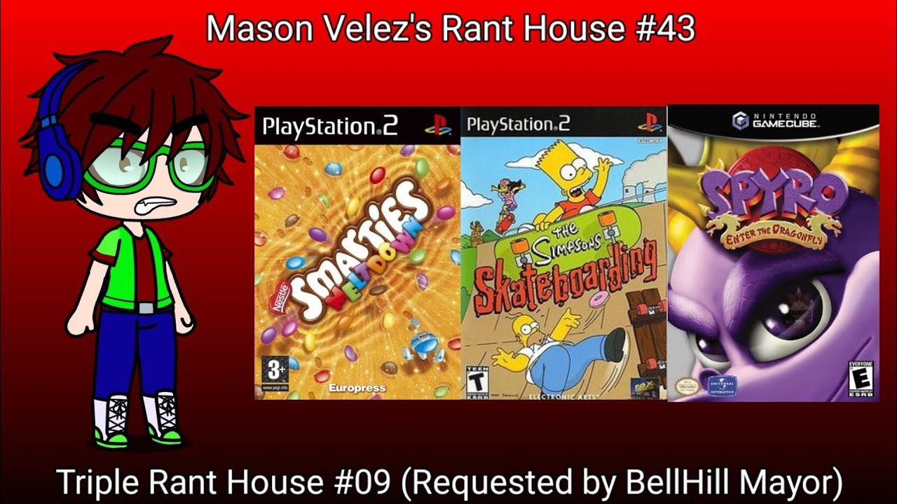 Mason Velez's Rant House #43: Triple Rant House #09