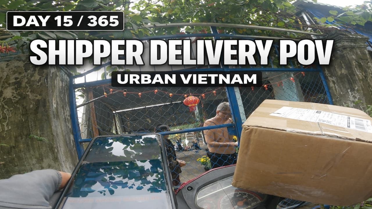 Day 15/365 &ndash; Real Shipper Delivery POV in Vietnam 🇻🇳