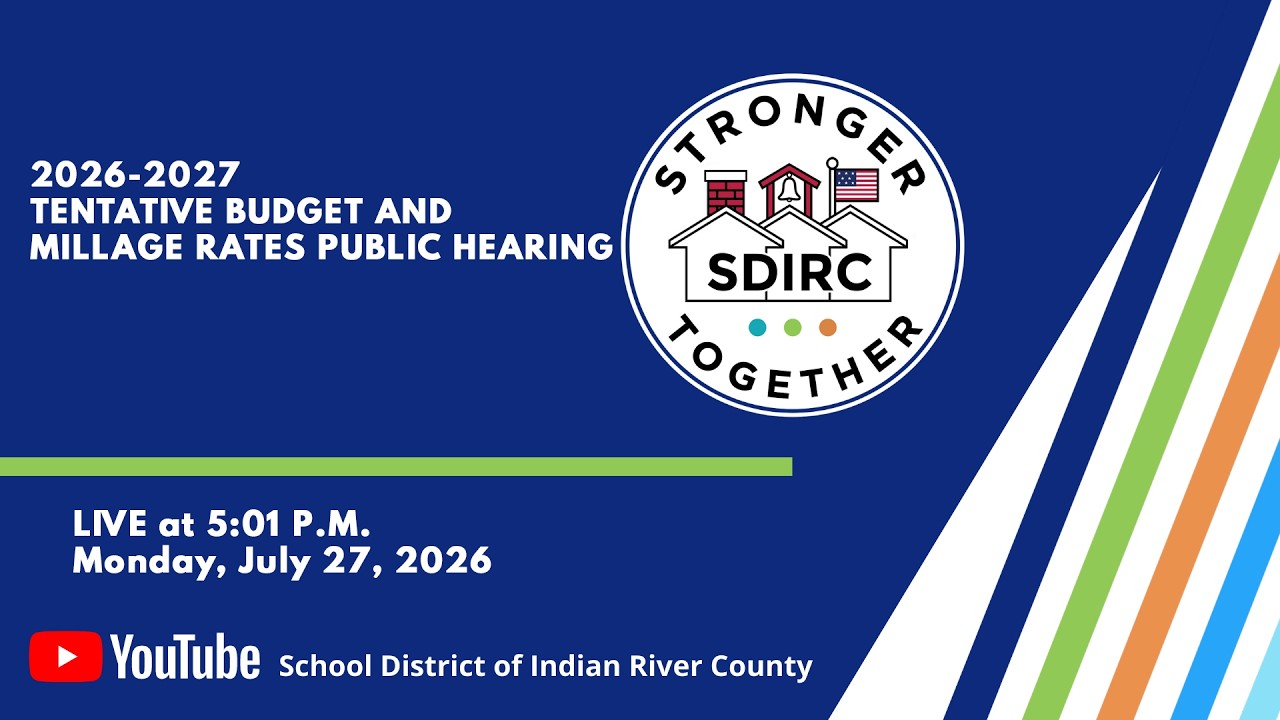 2026-2027 Tentative Budget and Millage Rates Public Hearing 5:01 p.m. 7/27/26