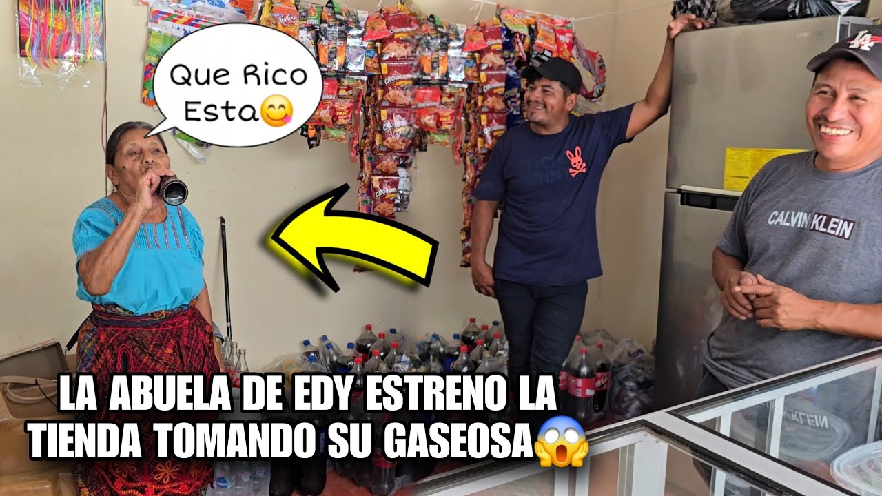 La Abuela De EDY Estreno La Tienda😱Ella Muy Feliz Disfruta Esta Rica Gaseosa🤤Tienes Que Verla