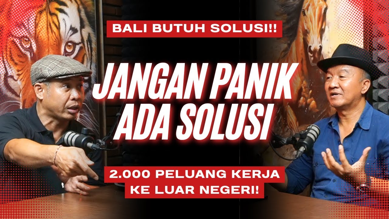 BALI BUKAN DARURAT, BALI BUTUH SOLUSI &ndash; LOLAK BAWA 2.000 PELUANG KERJA!