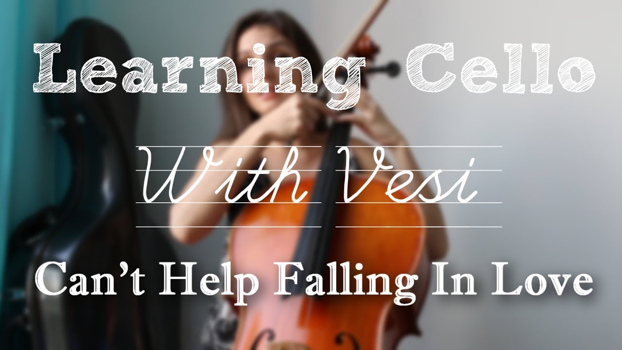Can't Help Falling In Love | Learning Cello With Vesi | Cello Tutorial