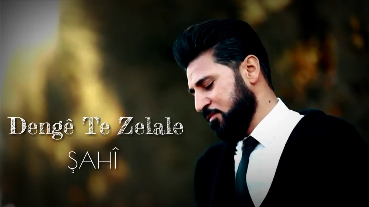 ŞAH&Icirc; - Deng&ecirc; Te Zelale [Official Video Clip] (2020)   شاهي - دنكي تى زلاله