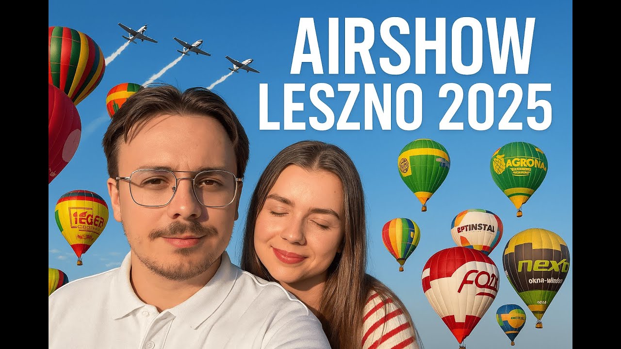 Najlepsze AIRSHOW w Polsce? Sprawdziliśmy! - Leszno 2025