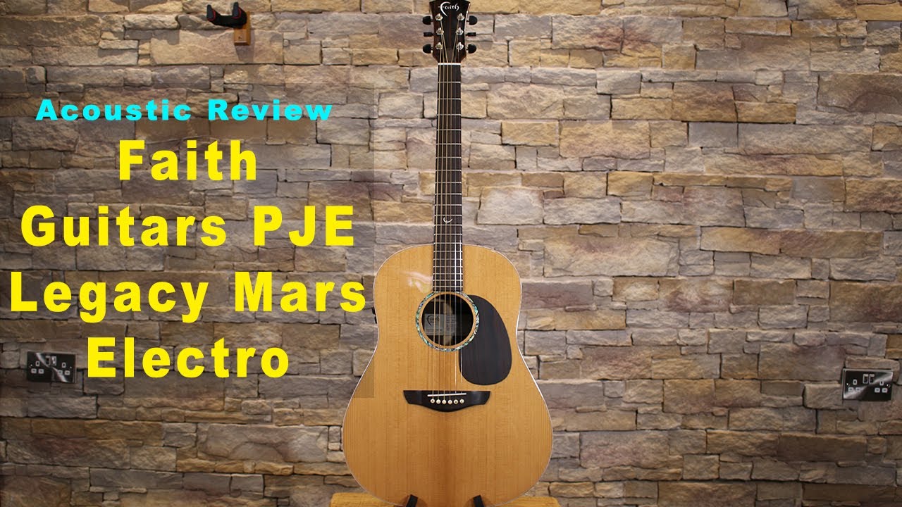 Review - Faith Guitars PJE Legacy Mars Electro...Quality & Tone From An Impressive Guitar...