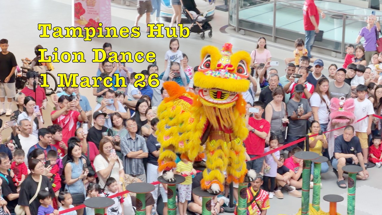 Tampines Hub CNY Lion Dance show 1 Mar 2026 #singapore #cny2026 #liondance
