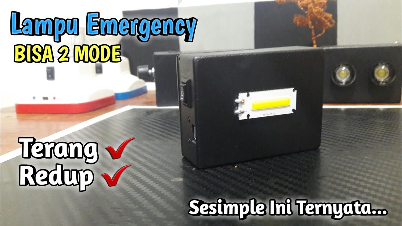 Ternyata Semudah Ini Membuat Lampu Emergency 2 Mode Terang Dan Redup | Cukup Pakai Bahan Ini Saja
