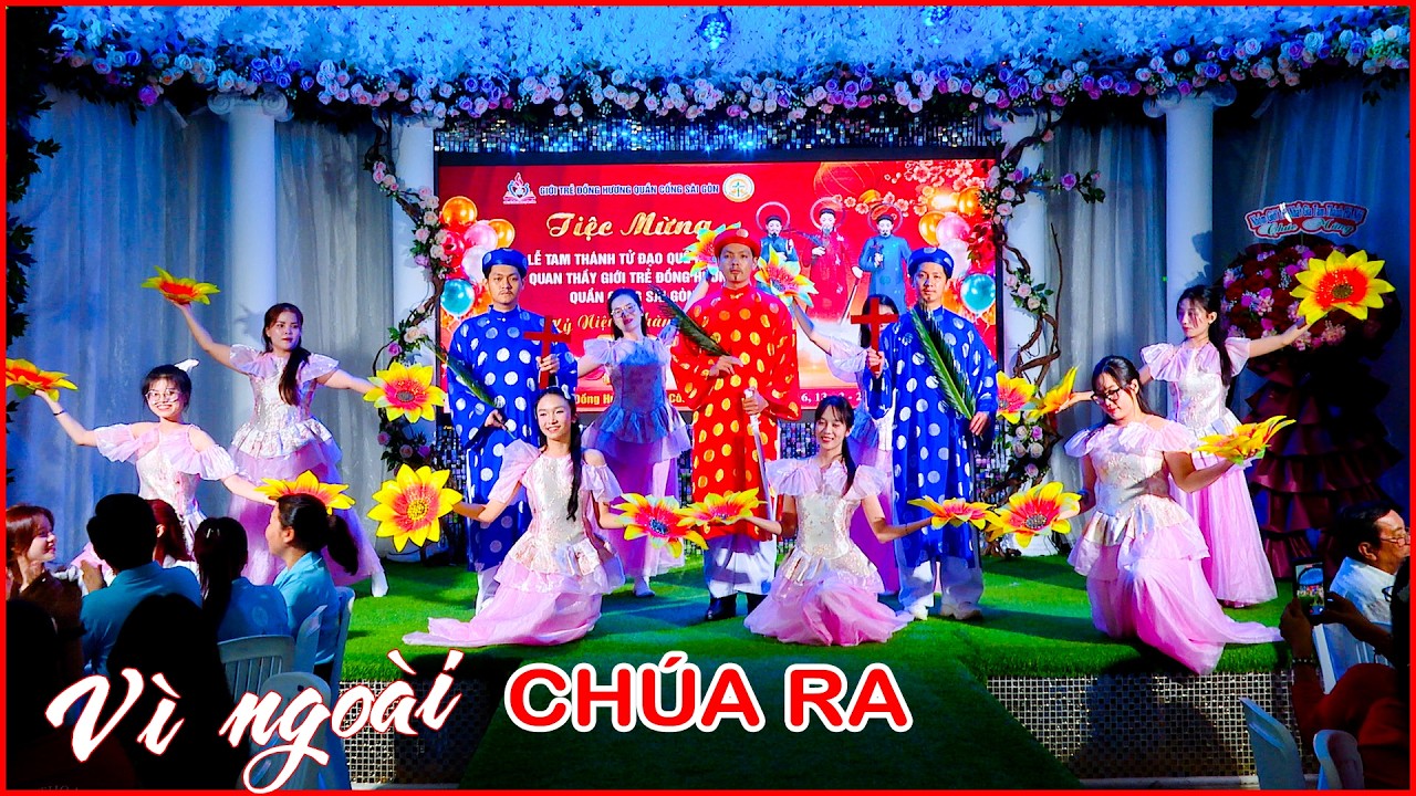 Vì Ngoài Chúa Ra || Giới Trẻ Đồng Hương Quần Cống Sài Gòn