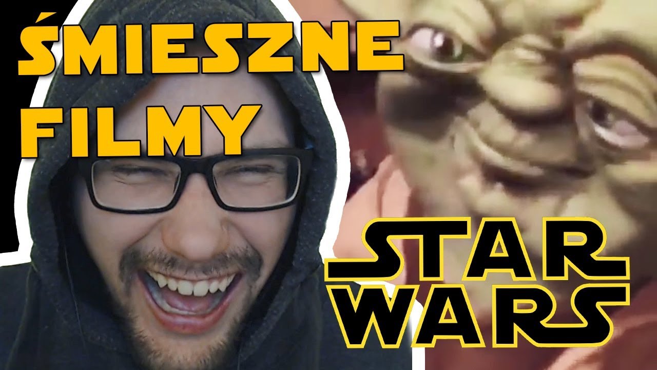STAR WARS - ŚMIESZNE FILMY - NAJLEPSZE MEMY