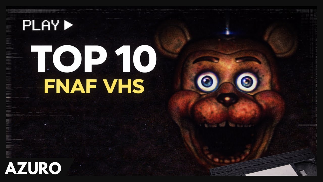 TOP 10 Most Watched FNAF VHS Tapes (Of All Time)