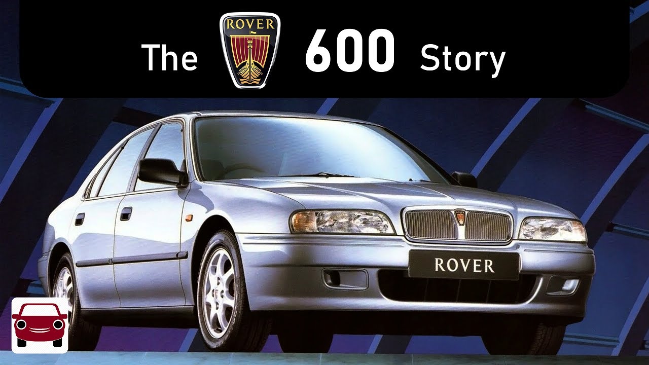 Gone too soon. The Rover 600 Story