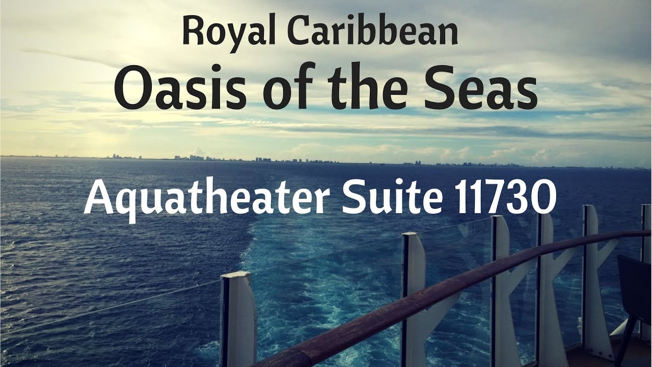 Oasis of the Seas - Aquatheater Suite 11730 - Nassau Port views - FlowRider & Zipline