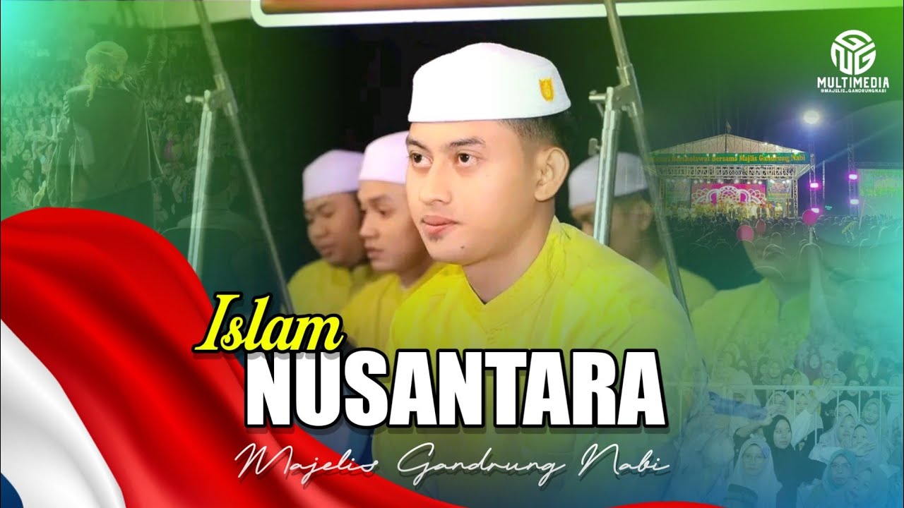 ISLAM NUSANTARA II NUSANTARA II ANSOR PANGKAH BERSHOLAWAT 