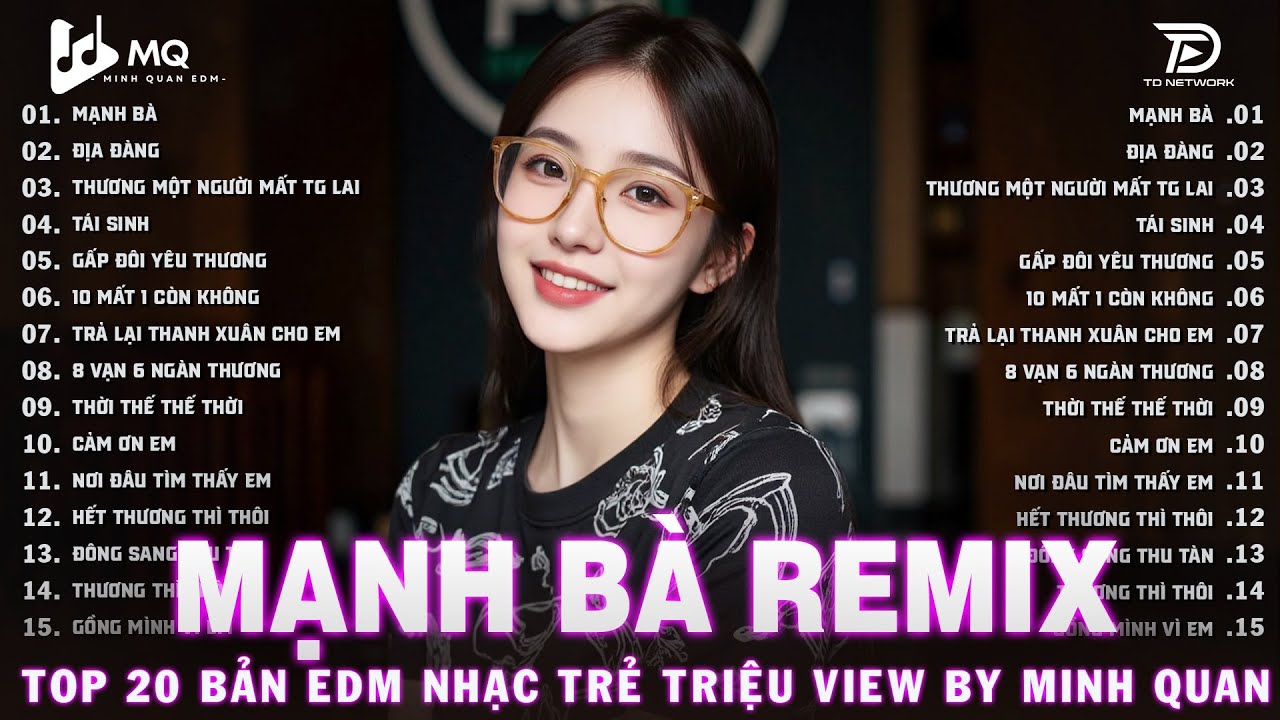 Mạnh Bà Remix | BXH Nhạc Trẻ Remix Hay Nhất | Top 15 Bản EDM TikTok Hot Trend 2025
