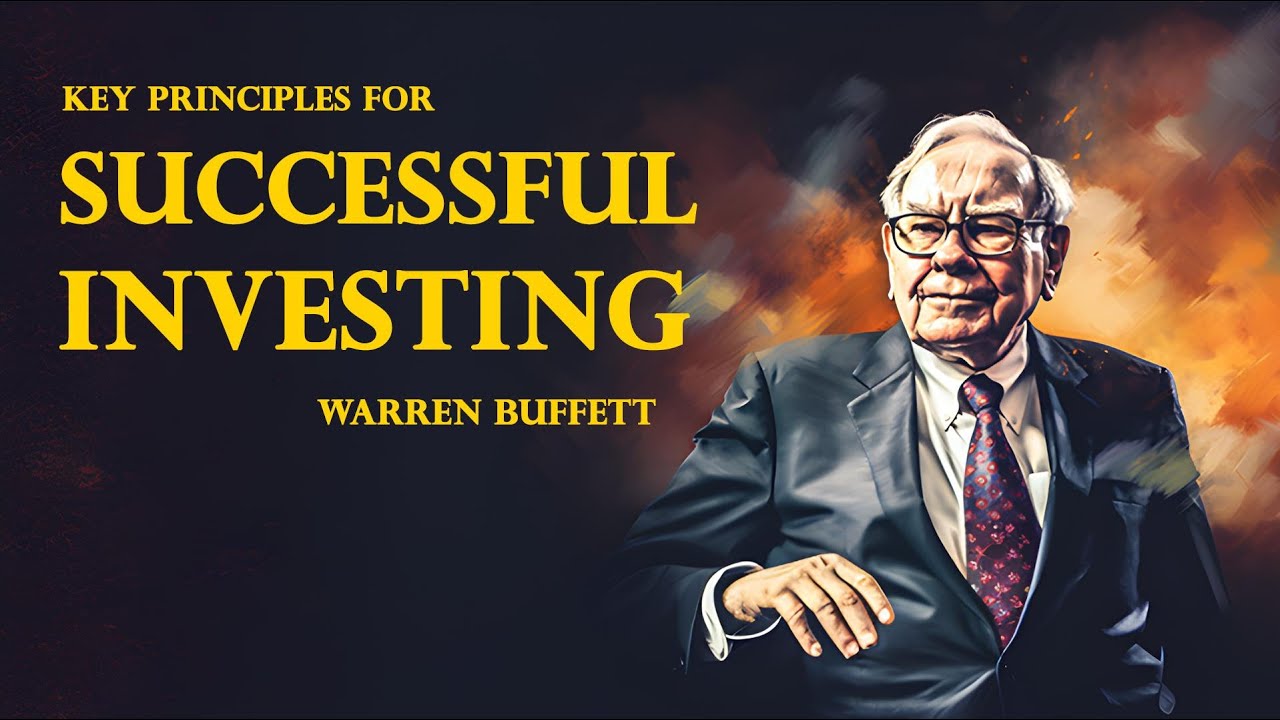 The key principles for successful investing - Warren Buffett