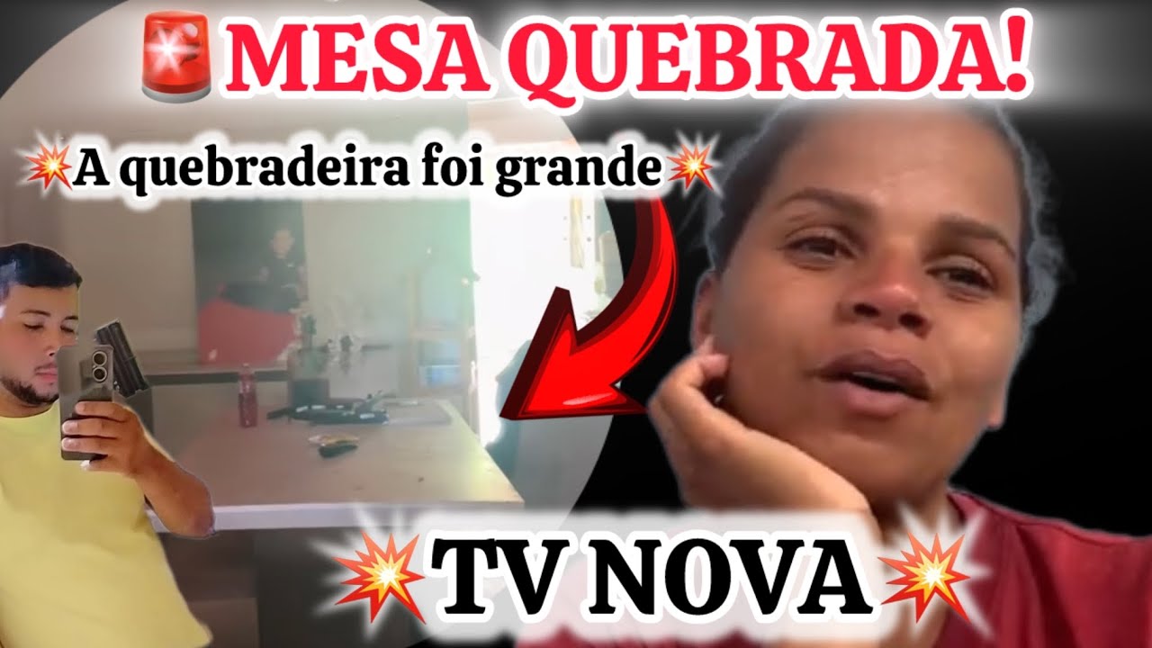 💥OXENTE ANINHA A QUEBRADEIRA FOI GRANDE/MESA QUEBRADA E TV NOVA!!!💥💣💣😮😮