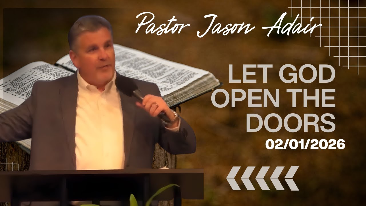 Let God Open the Doors|  02/01/2026 AM |  Pastor Jason Adair | Victorious Faith Church