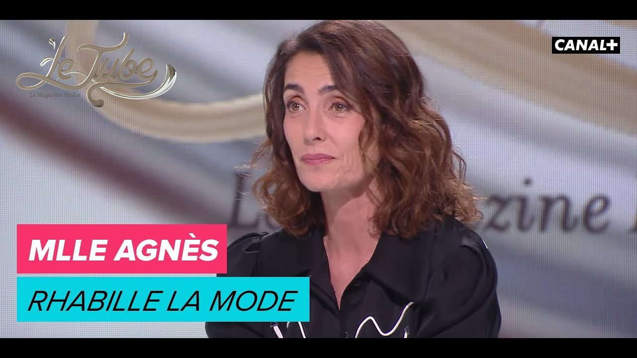 Mlle Agnès rhabille la mode - Le Tube du 21/10 – CANAL+