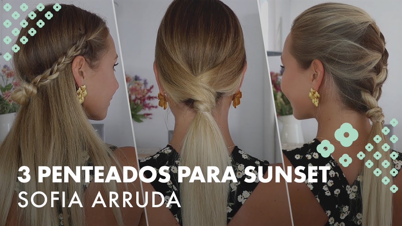 PENTEADOS PARA SUNSET | Love the Hair