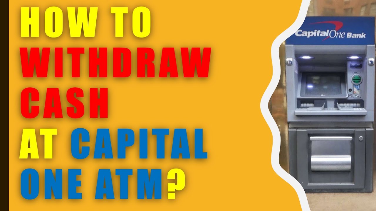 Как снять наличные в банкомате Capital One?