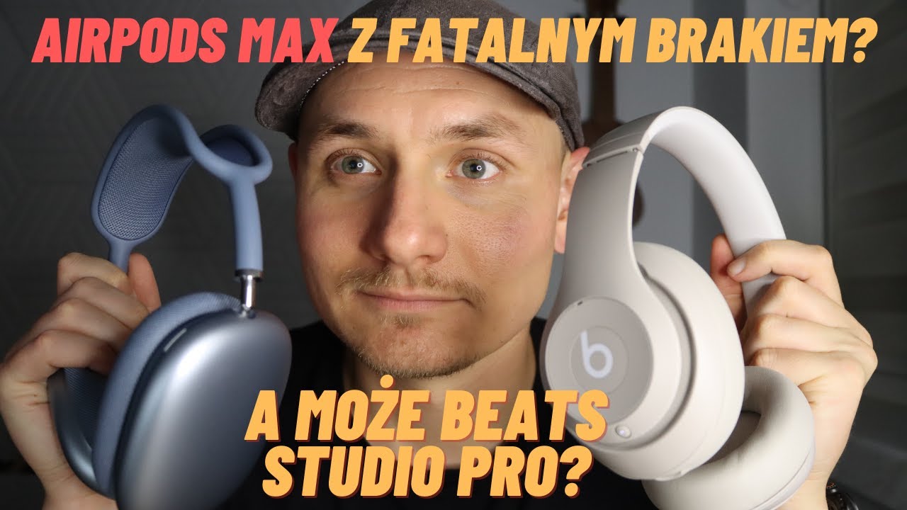 [Tech #35] Recenzja: Airpods Max vs Beats Studio Pro