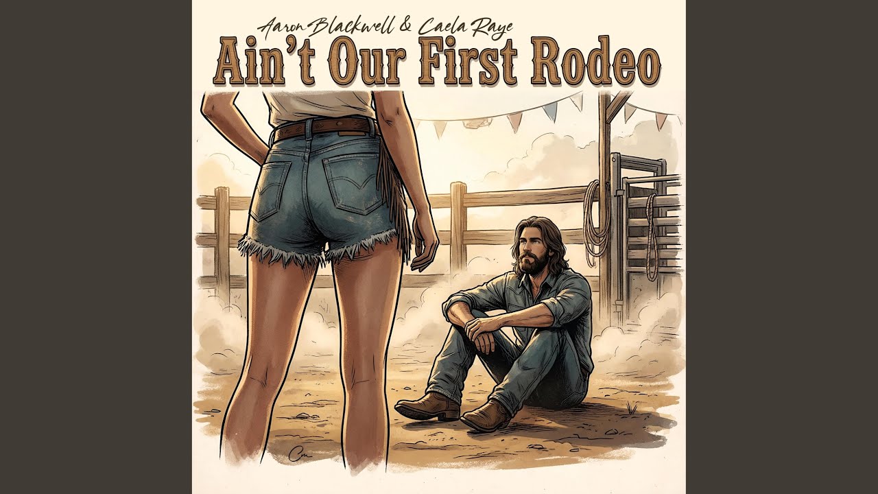 Ain’t Our First Rodeo (feat. Caela Raye)