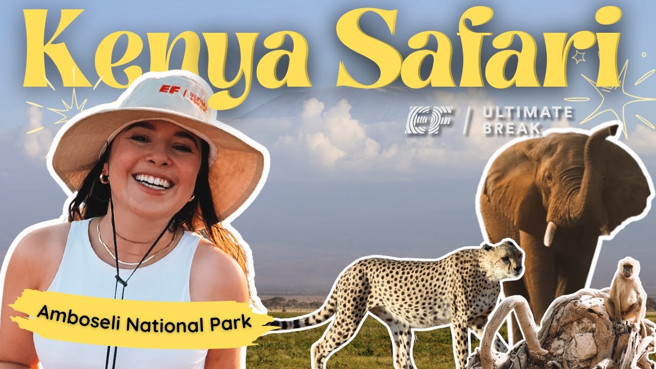 KENYA SAFARI with EF Ultimate Break | AMBOSELI