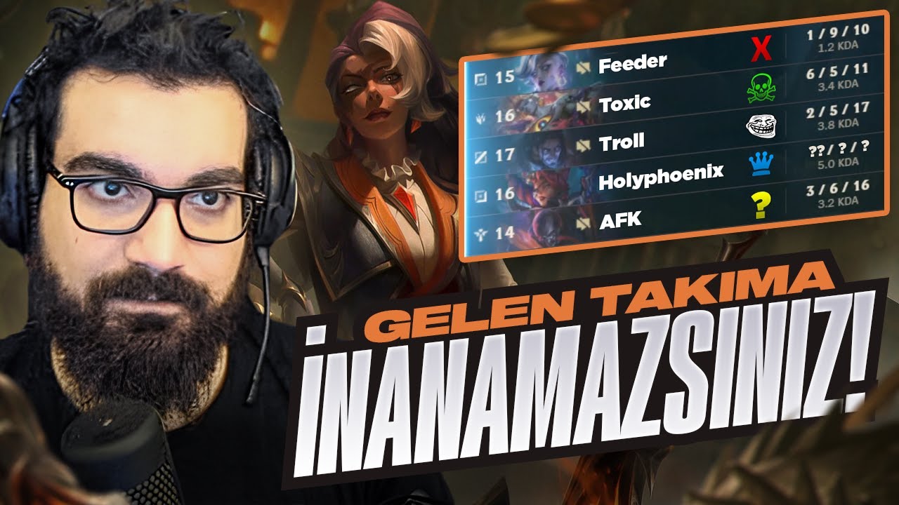 BU TAKIMI BEN NASIL TAŞIDIM? (hepsi gelmiş) | HolyPhoenix