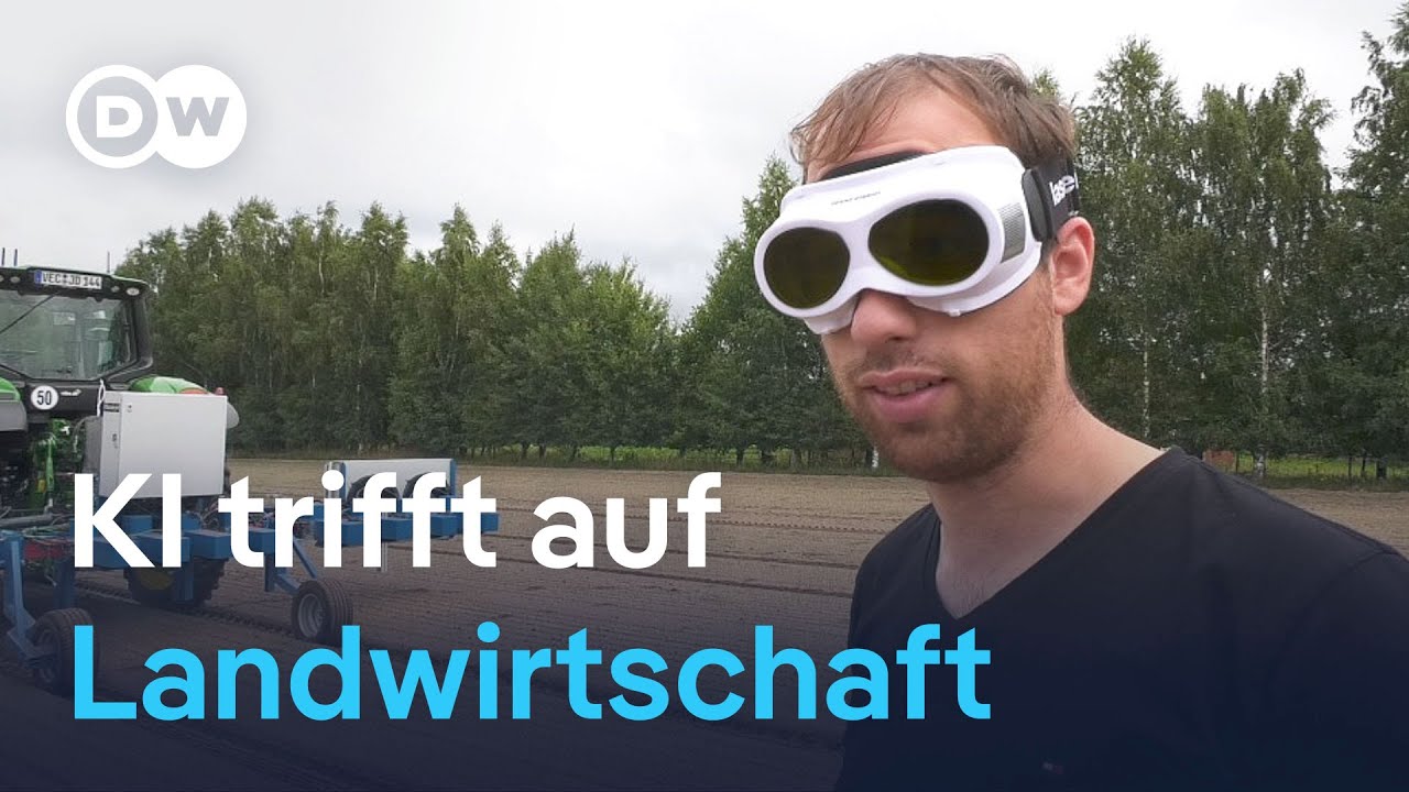 Die Revolution der intelligenten Landwirtschaft | DW Nachrichten