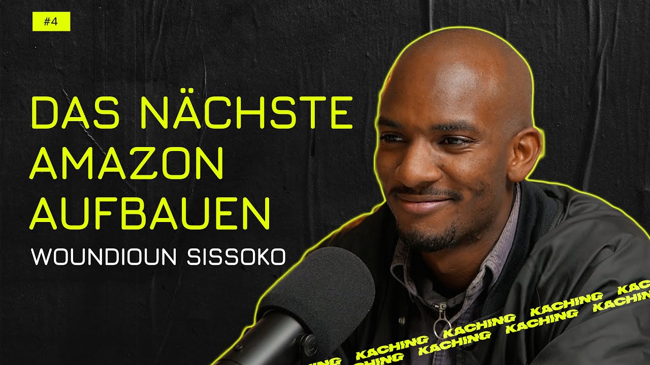 Von der Idee zur Investition: Die Yamuntu-Reise - Woundioun Sissoko | KACHING Podcast #4