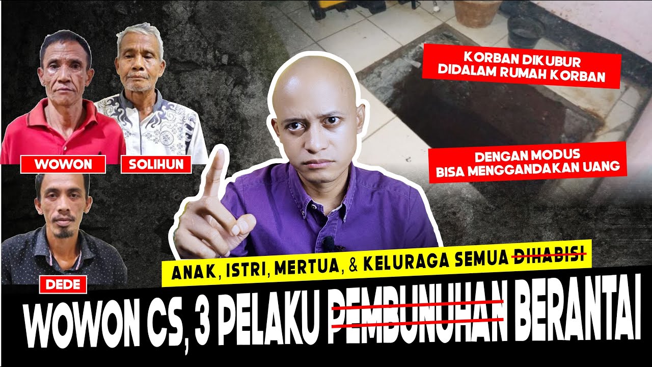Awalnya Dianggap Musibah, Akhirnya TERBONGKAR | Kasus Wowon CS