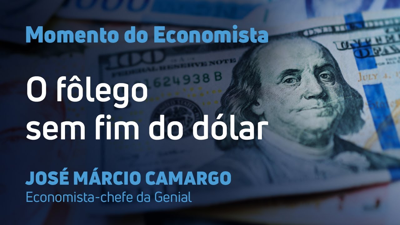 Momento do Economista: O f&ocirc;lego sem fim do d&oacute;lar