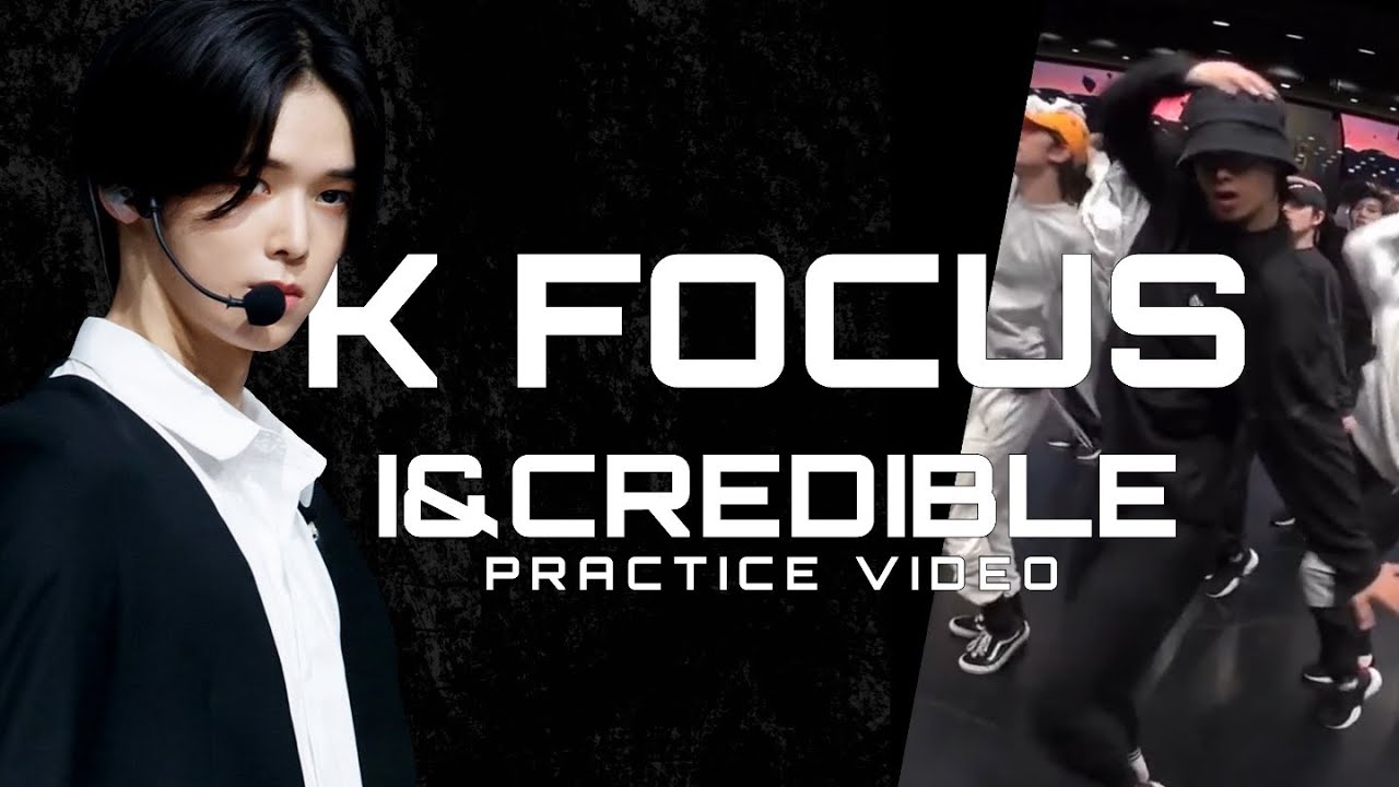 【I＆credible 】K FOCUS practice video #iland #ilandk #k #dance #practice