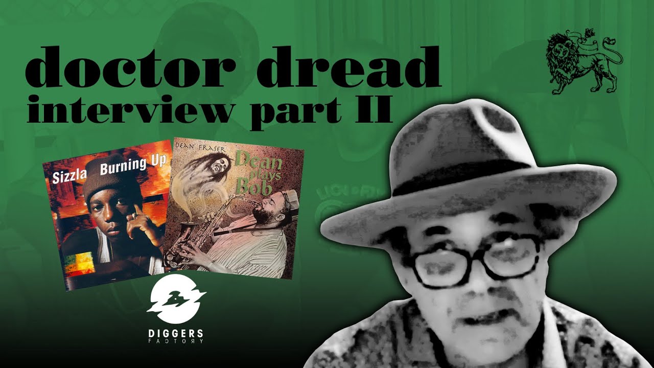 Doctor Dread Interview Part 2: Jim Fox, Fatis Burrell, Eek-A-Mouse, Diggers Factory