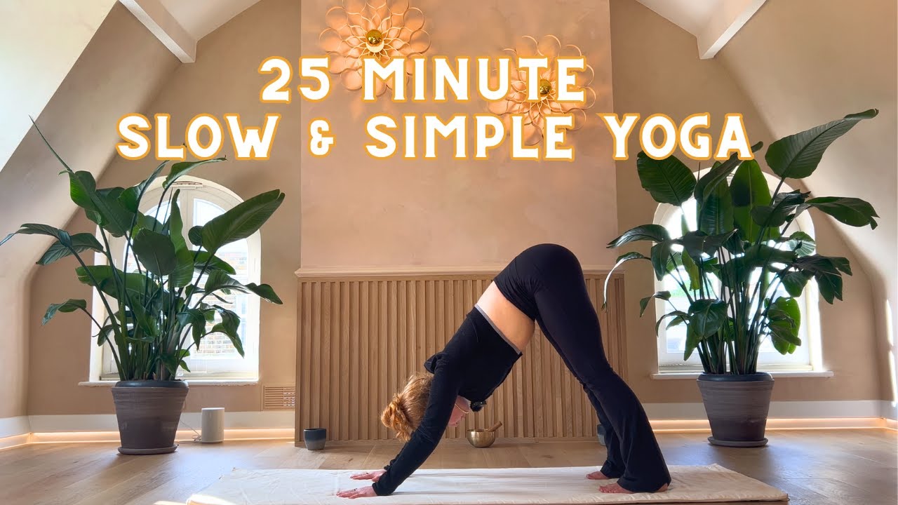 25 Minute Yoga - Slow and Simple