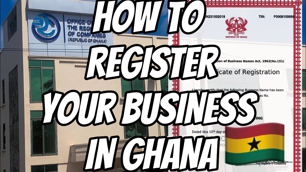 HOW TO REGISTER YOUR BUSINESS IN GHANA || Cost, Documents And Process