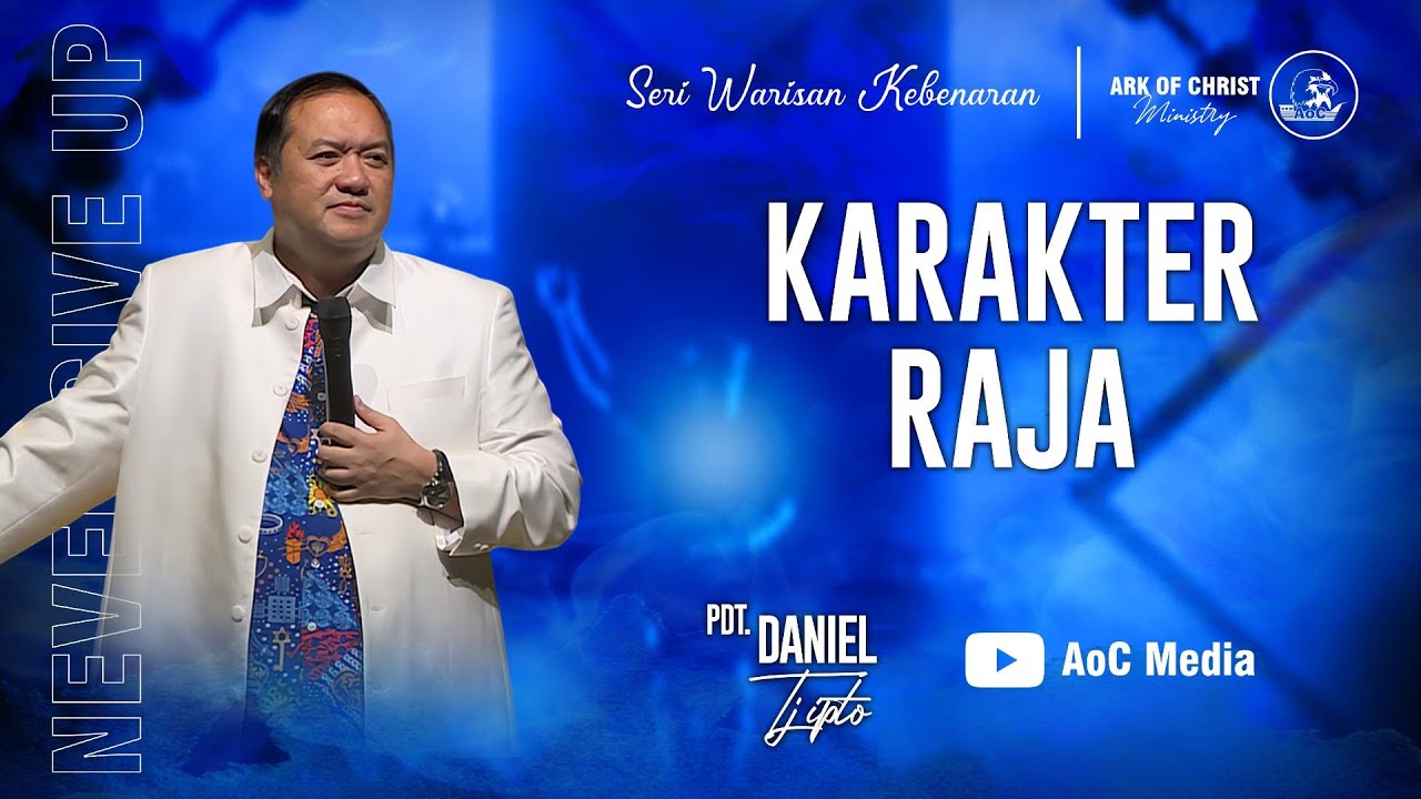 (Audio) Karakter Raja - Pdt. Daniel Krestianto Tjipto