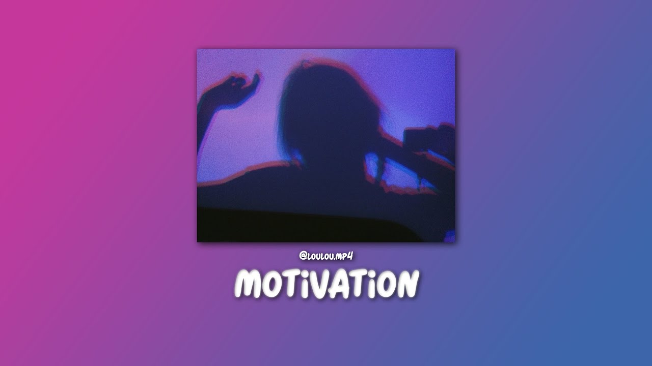 Motivation - Normani (Edit Audio)