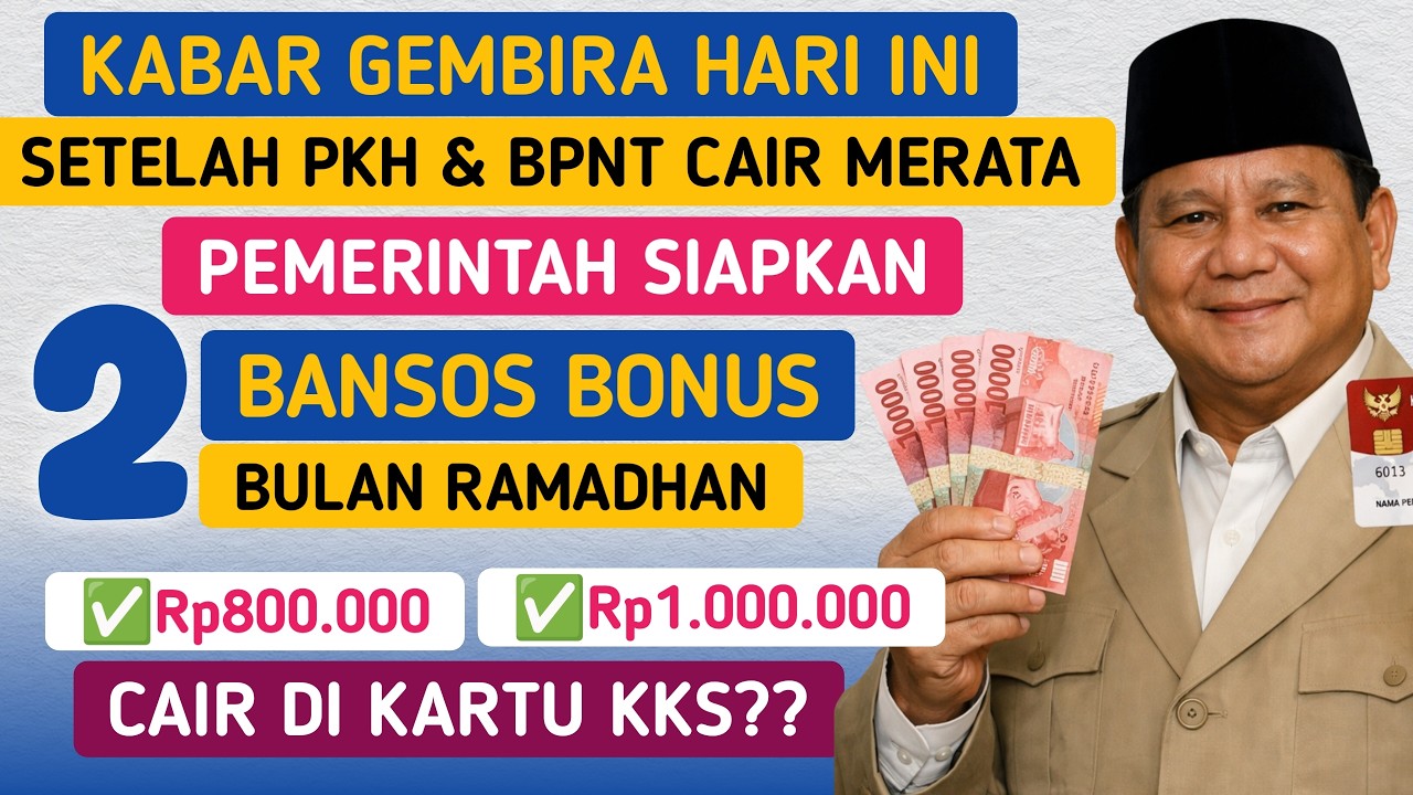 KABAR GEMBIRA✅ PEMERINTAH SIAPKAN 2 BANSOS BONUS BULAN RAMADHAN UNTUK KPM PKH & BPNT❗ CAIR BESOK?