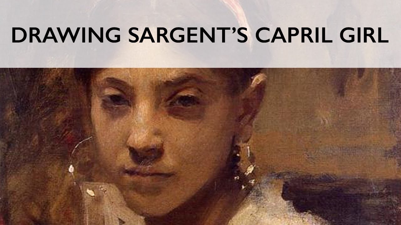 Drawing John Singer Sargent's Capri Girl