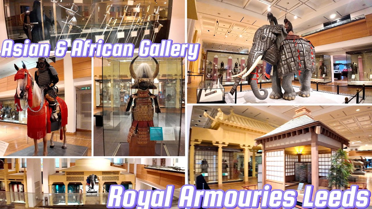 Asian & African Gallry Royal Armouries Leeds England UK | National Museum of Arms & Armouries